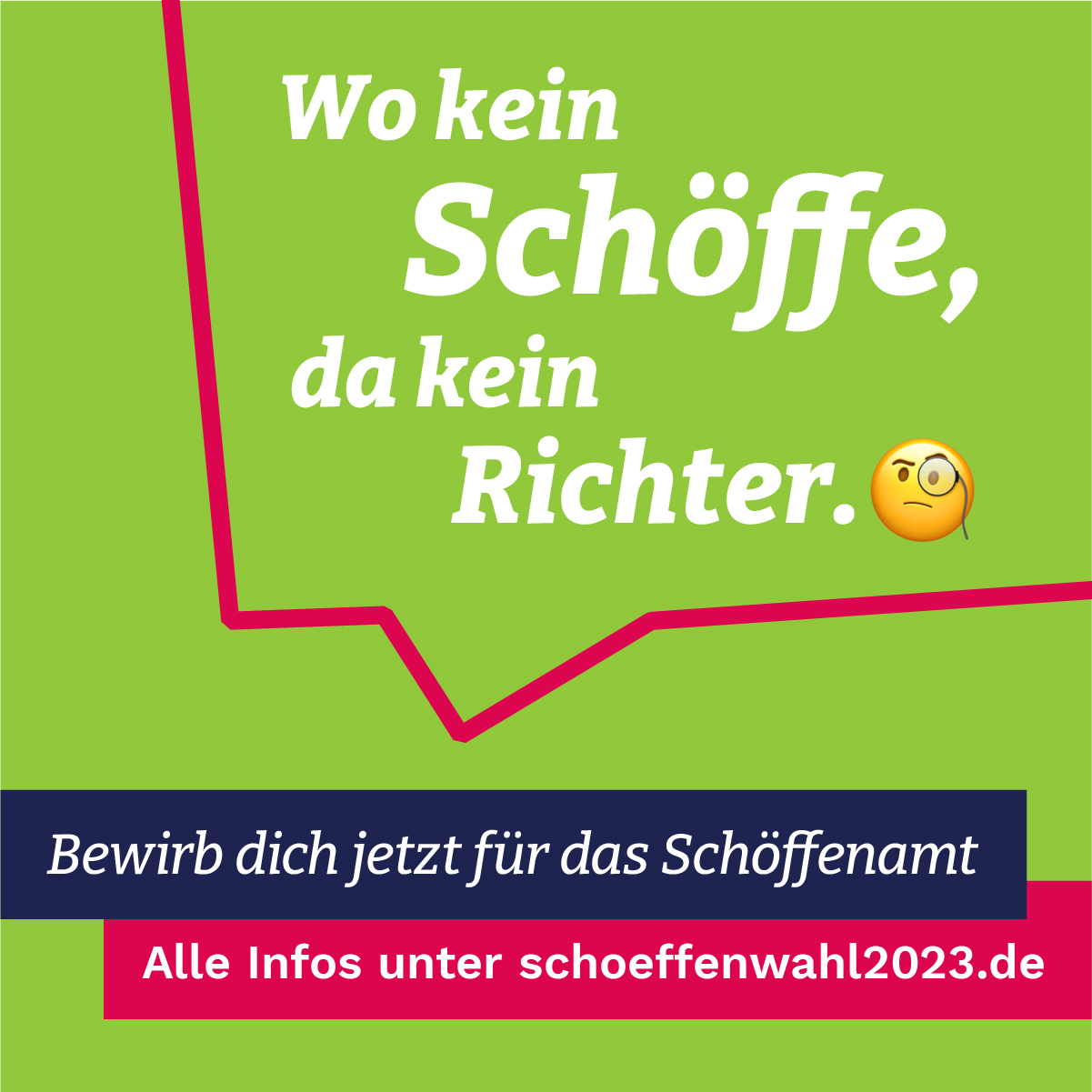 Imagebild für die Schöffenwahl 2023 - Motto: Wo kein Schöffe, da kein Richter.